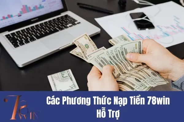 Hướng Dẫn Nạp Tiền 78win