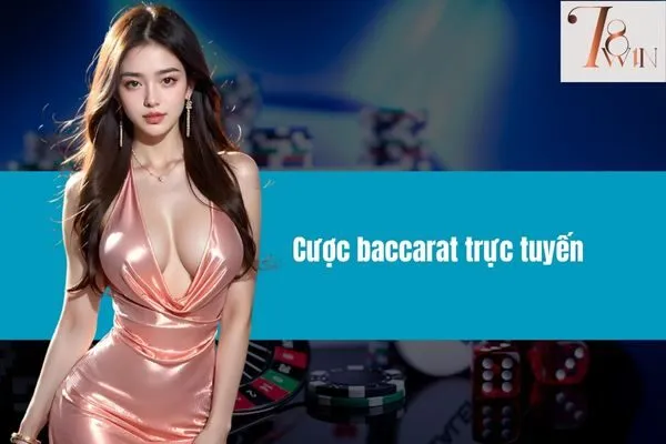 Cược baccarat trực tuyến