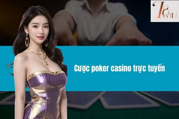 Cược poker casino trực tuyến