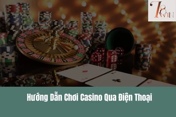 Chơi casino qua điện thoại