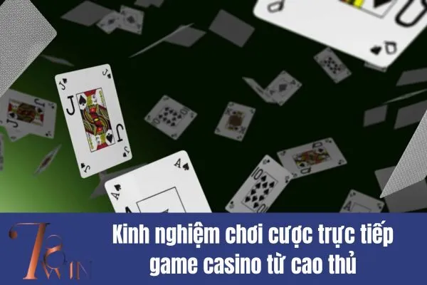 Cược trực tiếp game casino