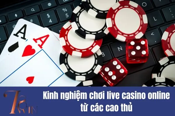 Trải Nghiệm Live Casino Online