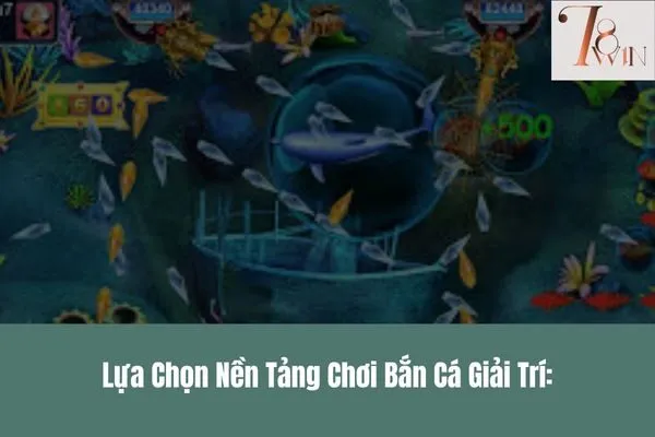 Chơi bắn cá giải trí