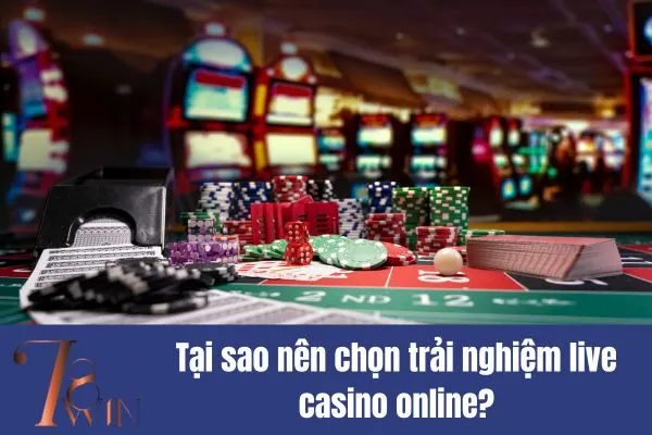 Trải Nghiệm Live Casino Online