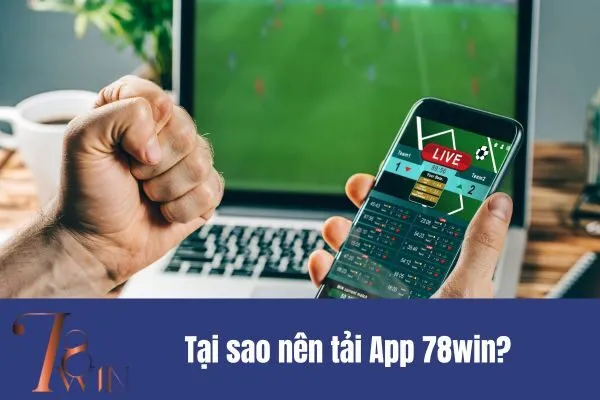 Hướng dẫn Tải App 78win