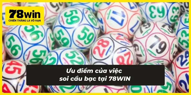 Ưu điểm không thể bỏ qua của việc soi cầu bạc